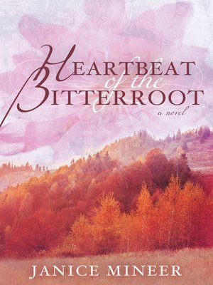 cover image of Heartbeat of the Bitterroot